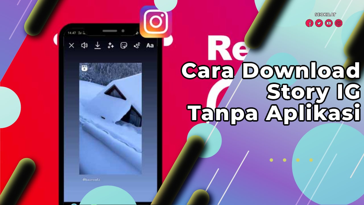 Cara Download Story IG Tanpa AplikasiCara Download Story IG Tanpa Aplikasi