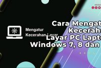 Cara Mengatur Kecerahan Layar