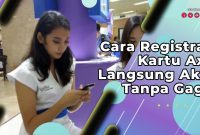 Cara Registrasi Kartu Axis