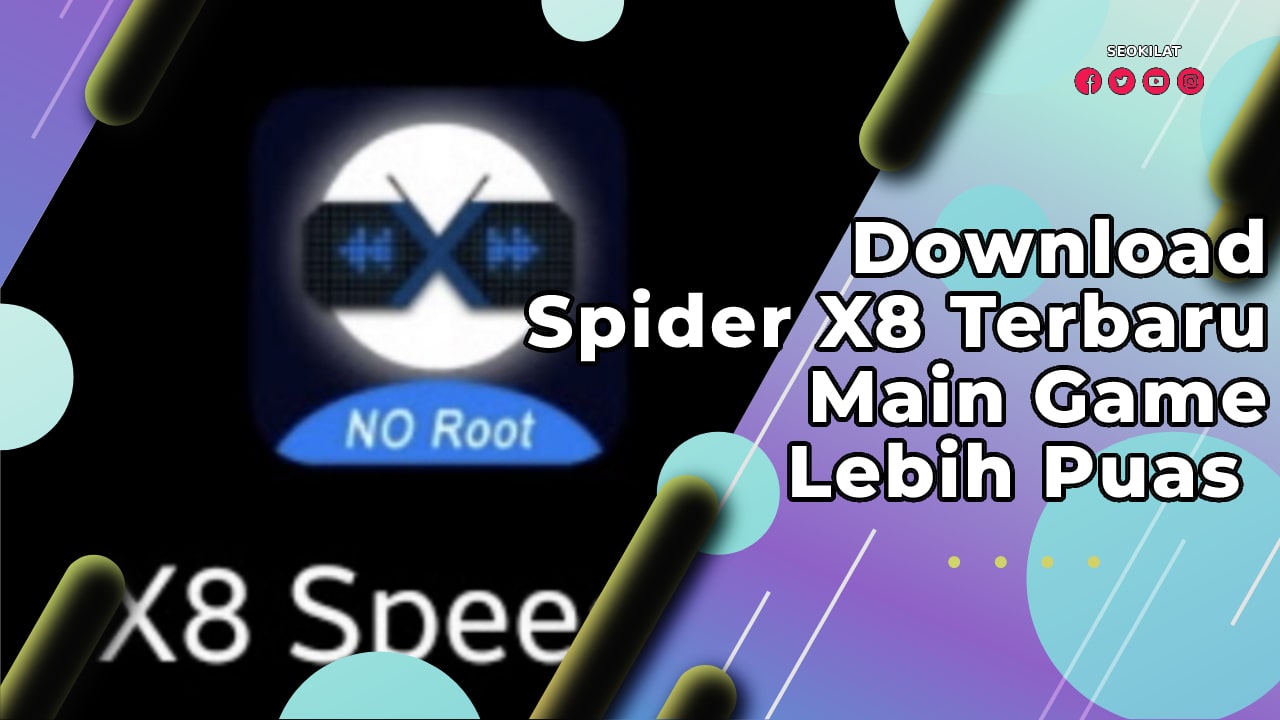 Download Spider X8 Terbaru