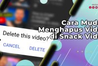 Menghapus Video di Snack Video