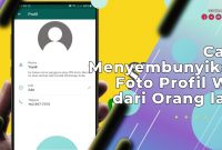 Cara Menyembunyikan Foto Profil WA