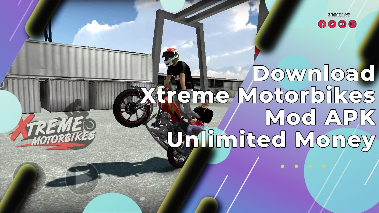 Download Xtreme Motorbikes Mod APK Unlimited Money  SEO KILAT