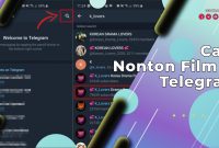 Cara Nonton Film di Telegram