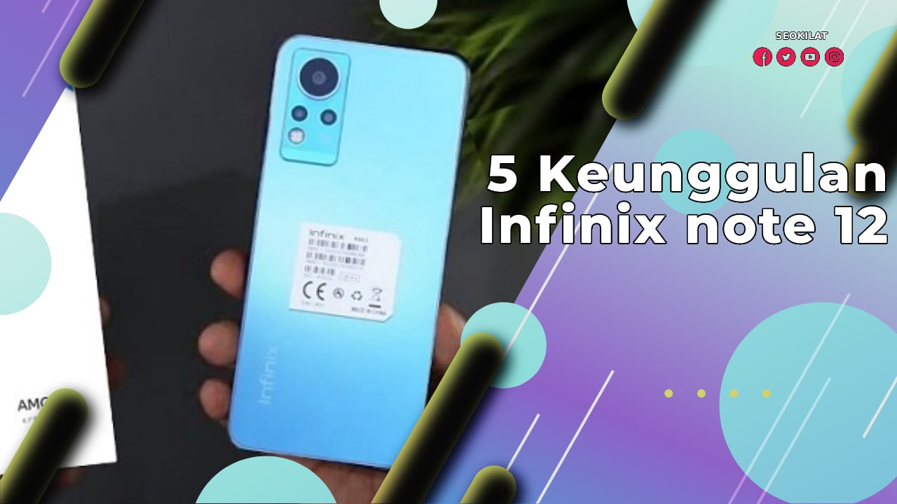 Keunggulan Infinix note 12