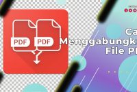 Cara Menggabungkan File PDF