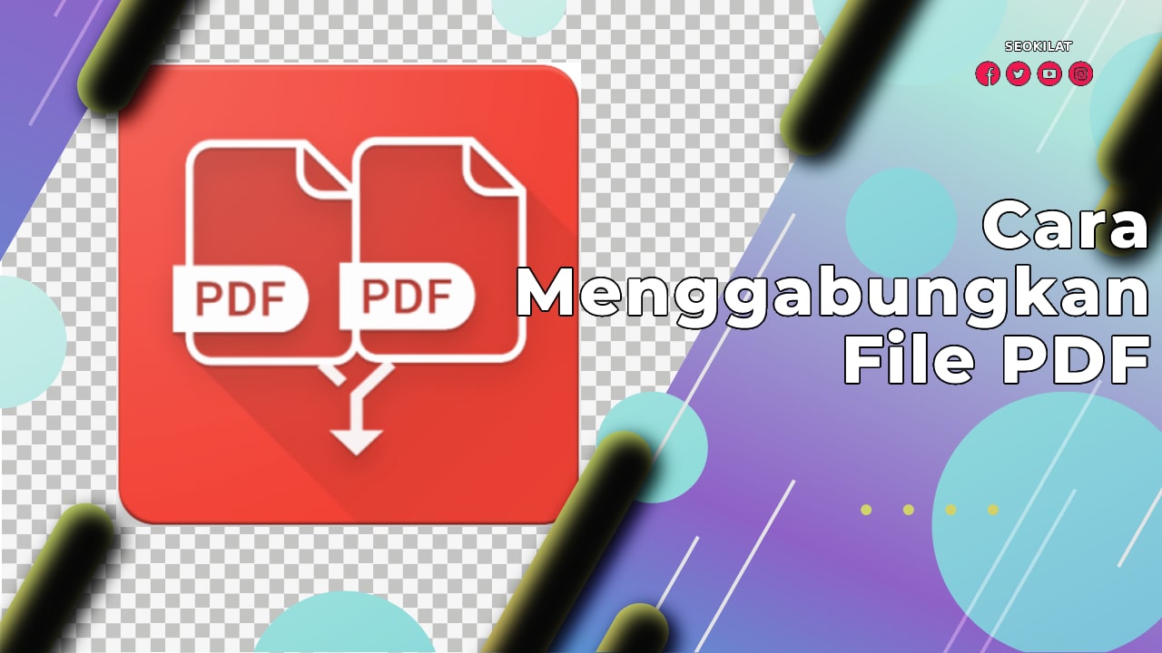 Cara Menggabungkan File PDF