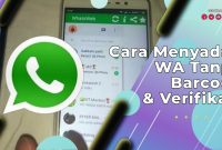 Cara Menyadap WA Tanpa Barcode & Verifikasi