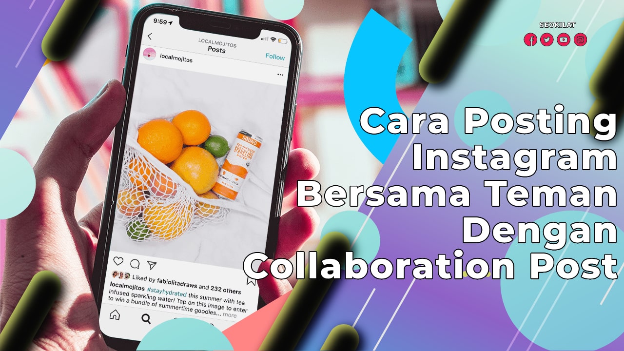 Cara Posting Instagram Bersama Teman Dengan Collaboration Post