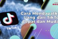 Cara Mendapatkan Uang dari TikTok