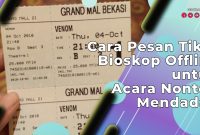 Cara Pesan Tiket Bioskop Offline untuk Acara Nonton Mendadak