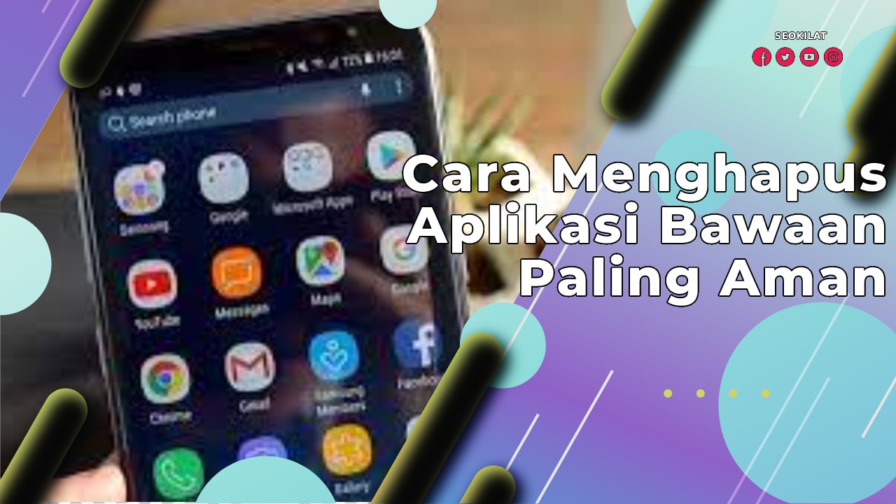 Cara Menghapus Aplikasi Bawaan