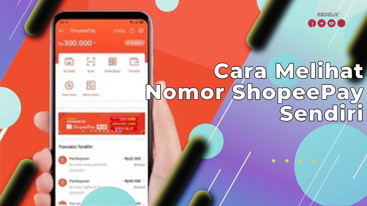 Cara Melihat Nomor ShopeePay Sendiri