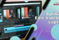 Aplikasi Edit Video di Laptop