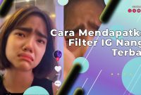 Cara Mendapatkan Filter IG Nangis Terbaru