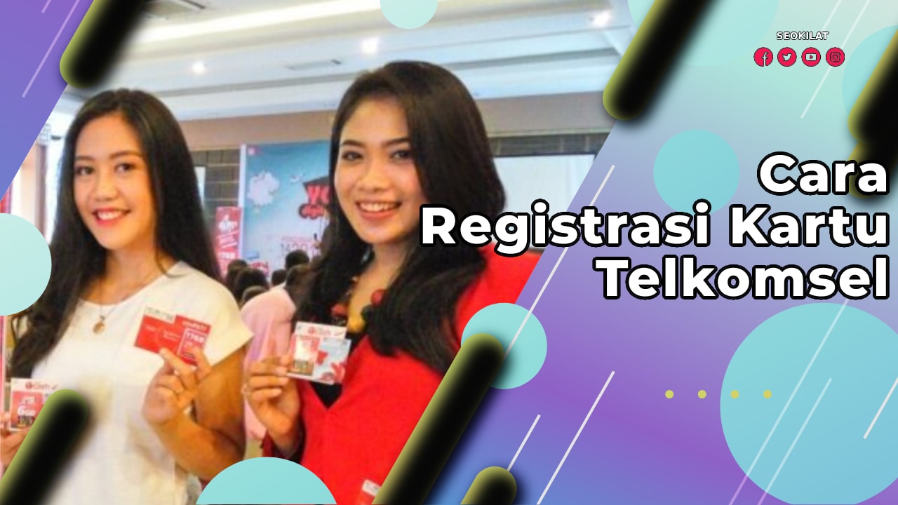 Cara Registrasi Kartu Telkomsel