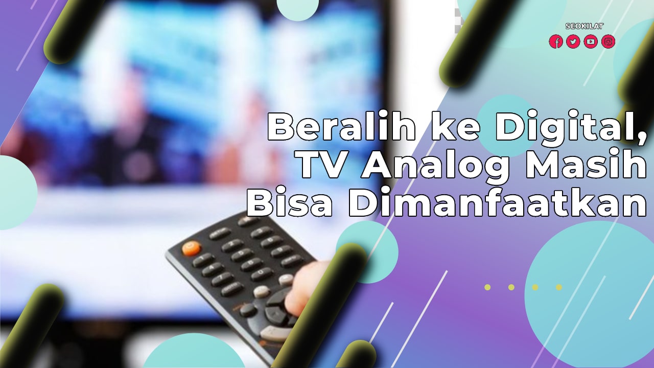 TV Analog Masih Bisa Dimanfaatkan