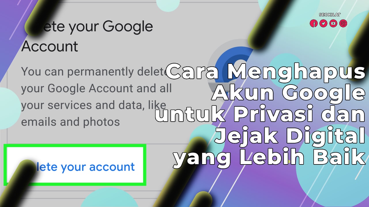 Cara Menghapus Akun Google