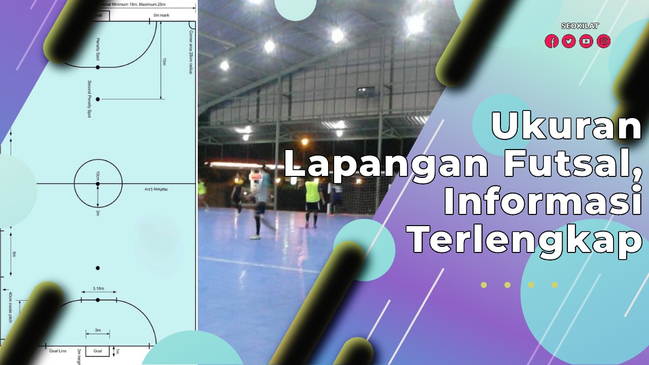 Ukuran Lapangan Futsal