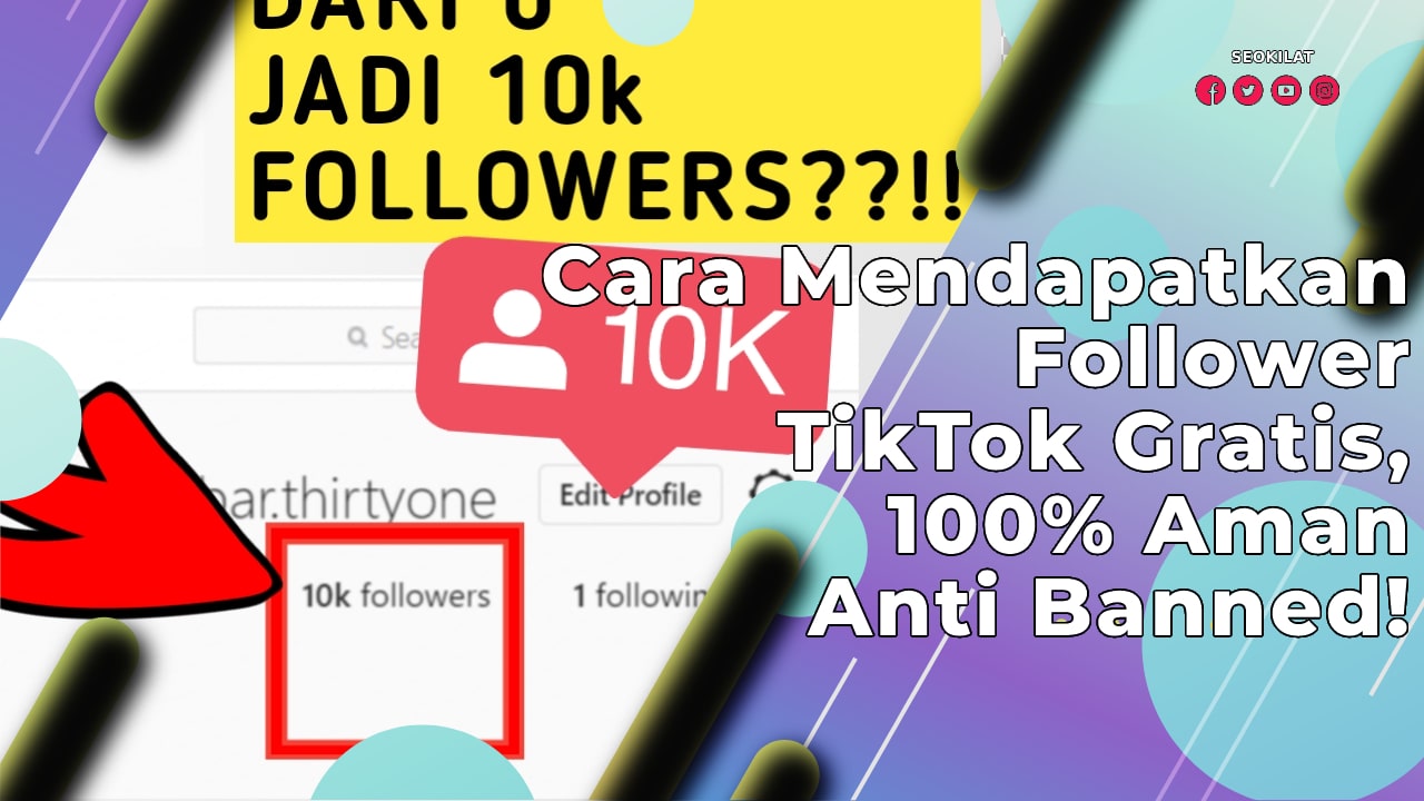 Cara Mendapatkan Follower TikTok Gratis