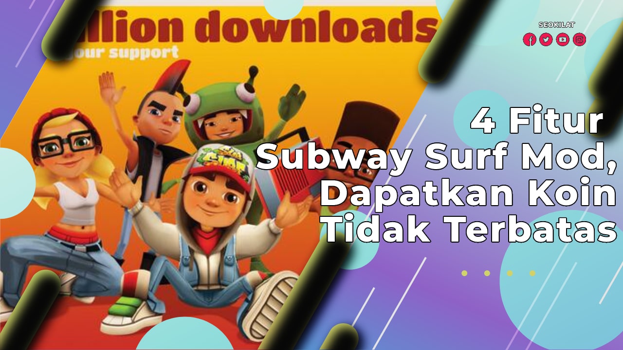 Fitur Subway Surf Mod