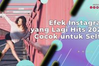 Efek Instagram yang Lagi Hits