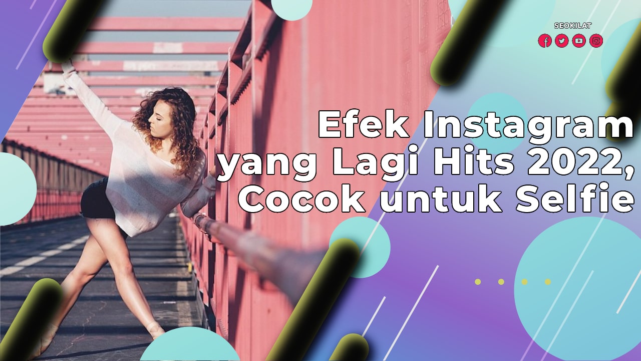 Efek Instagram yang Lagi Hits