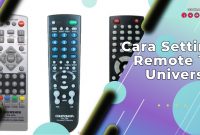 Cara Setting Remote TV Universal