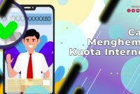Cara Menghemat Kuota Internet