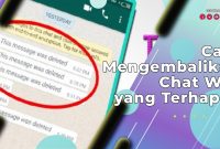 Cara Mengembalikan Chat WA yang Terhapus